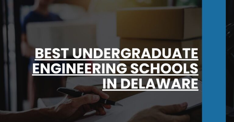 Best Undergraduate Engineering Schools In Delaware Feature Image