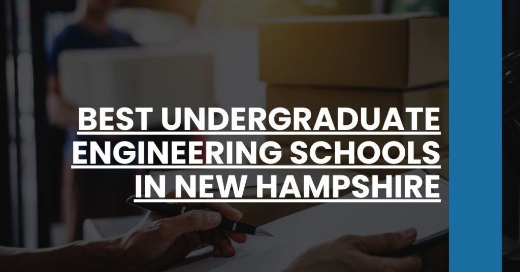 Best Undergraduate Engineering Schools In New Hampshire Feature Image